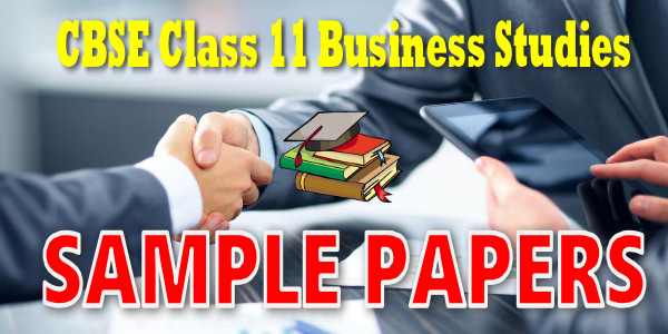 CBSE class 11 Business Studies Sample Papers