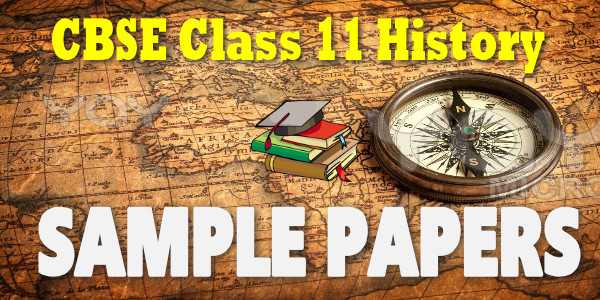 Class 11 History Sample Paper