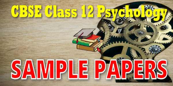 CBSE class 12 Psychology Sample Papers