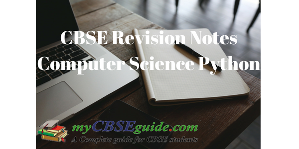 CBSE Revision Notes Class 11 Computer Science Python